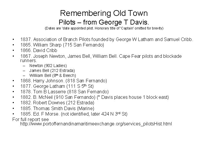 Remembering Old Town Pilots – from George T Davis. (Dates are ‘date appointed pilot.