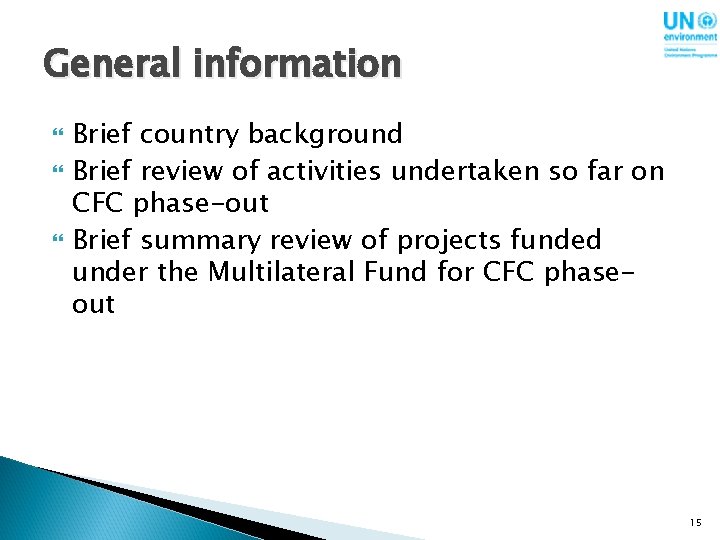 General information Brief country background Brief review of activities undertaken so far on CFC