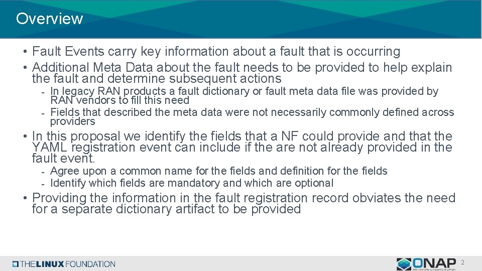 Overview • Fault Events carry key information about a fault that is occurring •