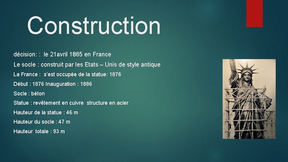 Construction décision: : le 21 avril 1865 en France Le socle : construit par