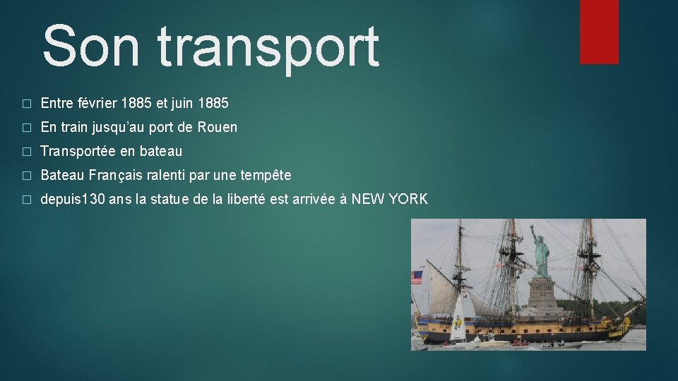 Son transport � Entre février 1885 et juin 1885 � En train jusqu’au port