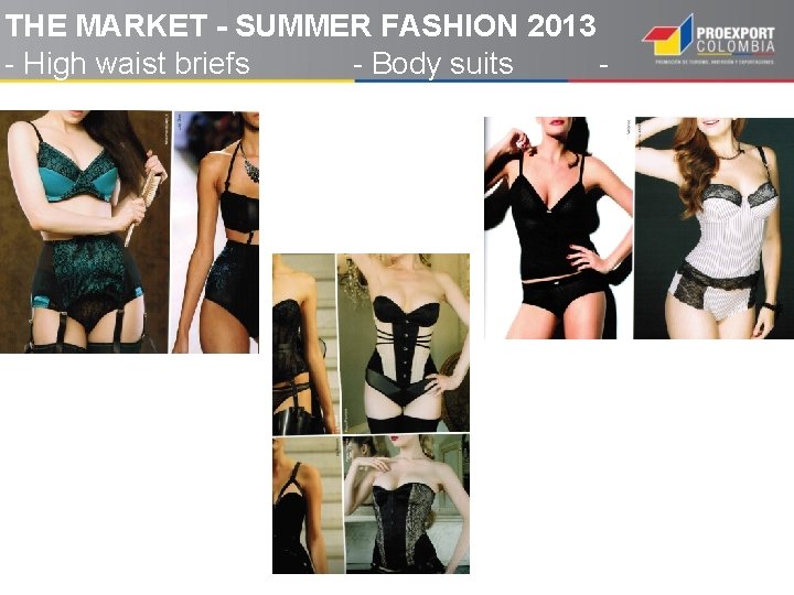 THE MARKET - SUMMER FASHION 2013 - High waist briefs - Body suits -