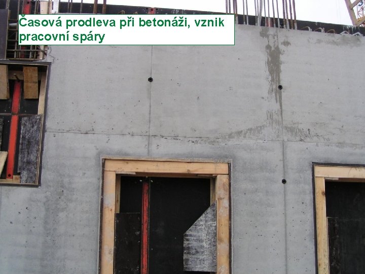 Časová prodleva při betonáži, vznik pracovní spáry Stránka 25 Moderní trendy v betonu III.