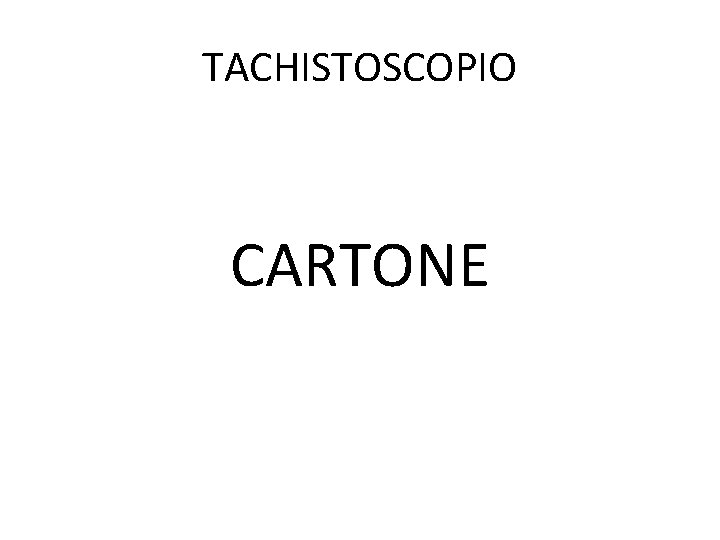 TACHISTOSCOPIO CARTONE 