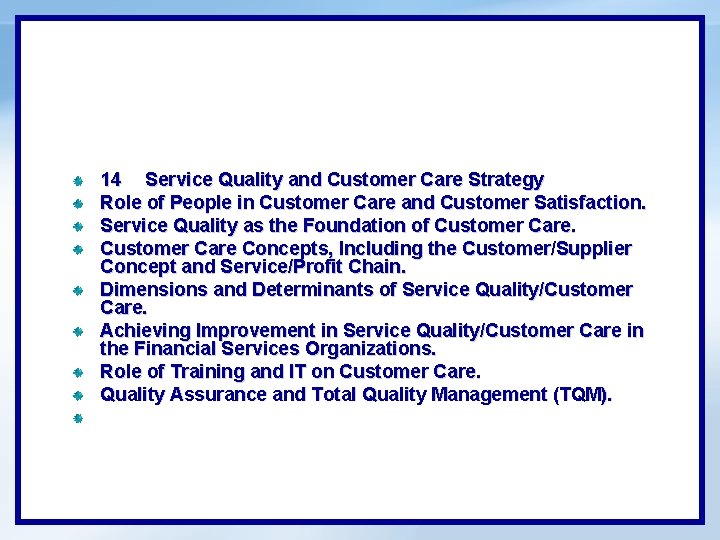 14 Service Quality and Customer Care Strategy Role of People in Customer Care and