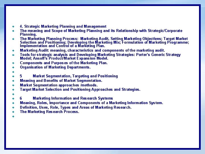 4. Strategic Marketing Planning and Management The meaning and Scope of Marketing Planning and