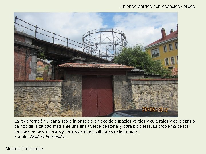 Uniendo barrios con espacios verdes La regeneración urbana sobre la base del enlace de