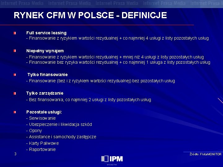 RYNEK CFM W POLSCE - DEFINICJE Full service leasing - Finansowanie z ryzykiem wartości