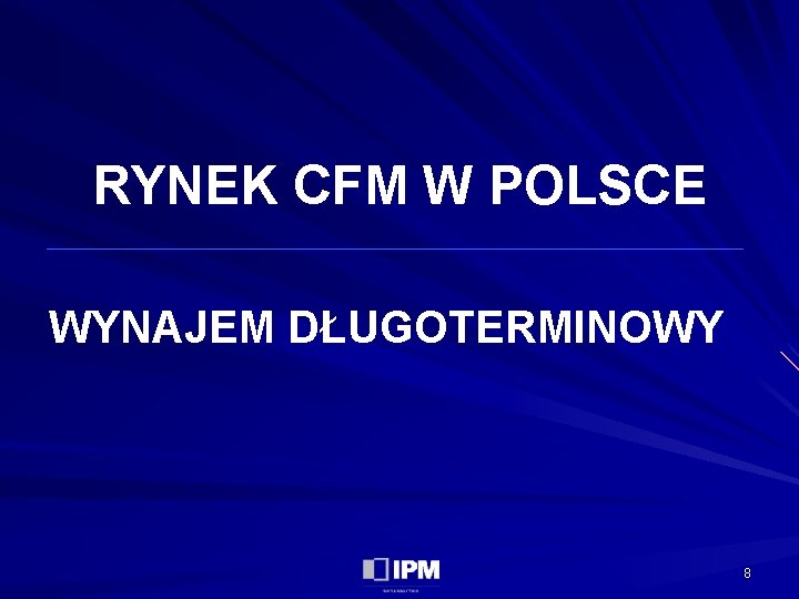 RYNEK CFM W POLSCE WYNAJEM DŁUGOTERMINOWY 8 