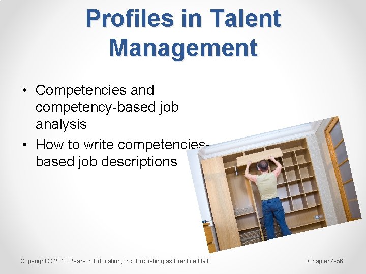 Profiles in Talent Management • Competencies and competency-based job analysis • How to write