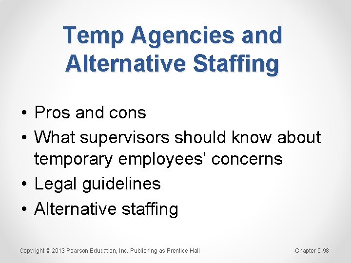 Temp Agencies and Alternative Staffing • Pros and cons • What supervisors should know