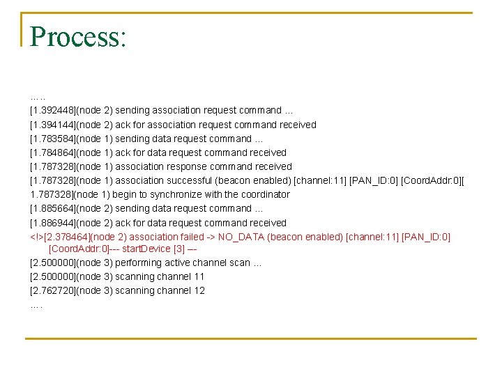 Process: …. . [1. 392448](node 2) sending association request command. . . [1. 394144](node