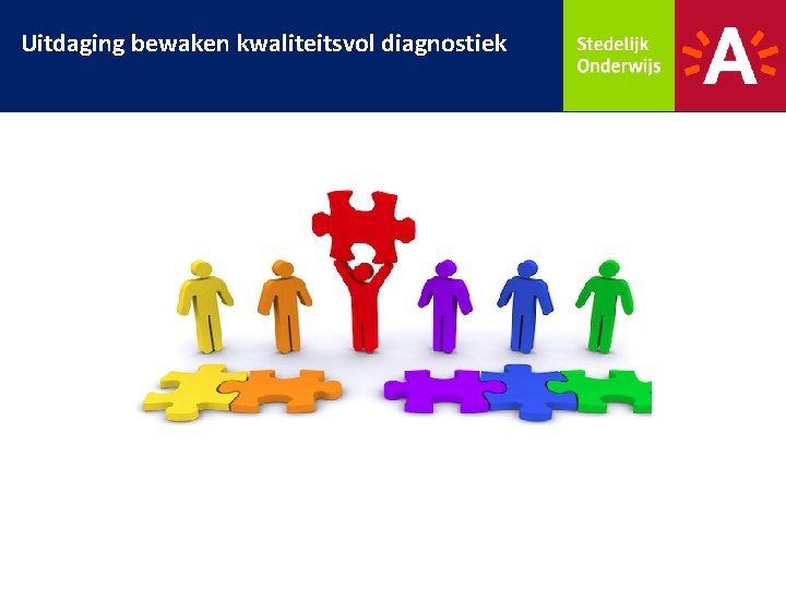 Uitdaging bewaken kwaliteitsvol diagnostiek 