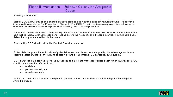 Phase II Investigation - Unknown Cause / No Assignable Cause Stability – OOS/OOT: Stability