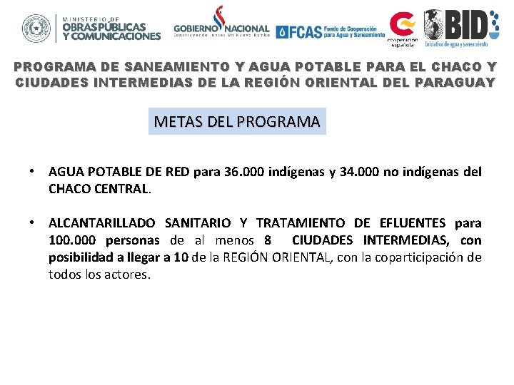 PROGRAMA DE SANEAMIENTO Y AGUA POTABLE PARA EL CHACO Y CIUDADES INTERMEDIAS DE LA