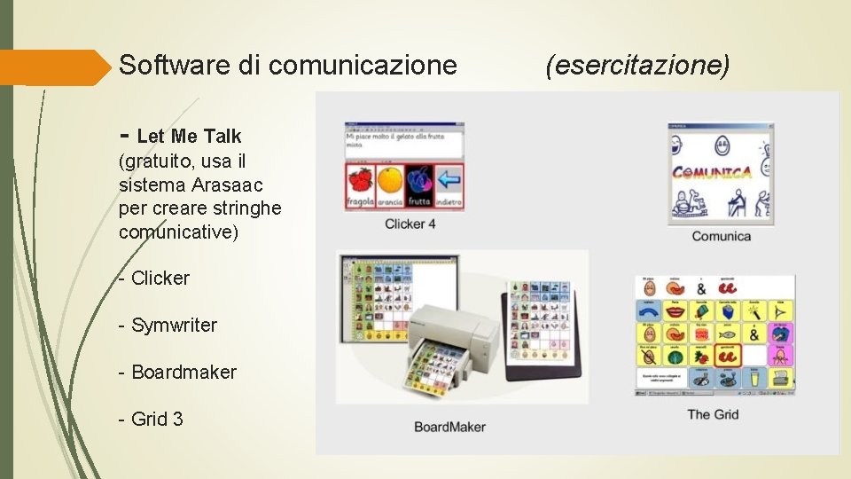 Software di comunicazione (esercitazione) - Let Me Talk (gratuito, usa il sistema Arasaac per