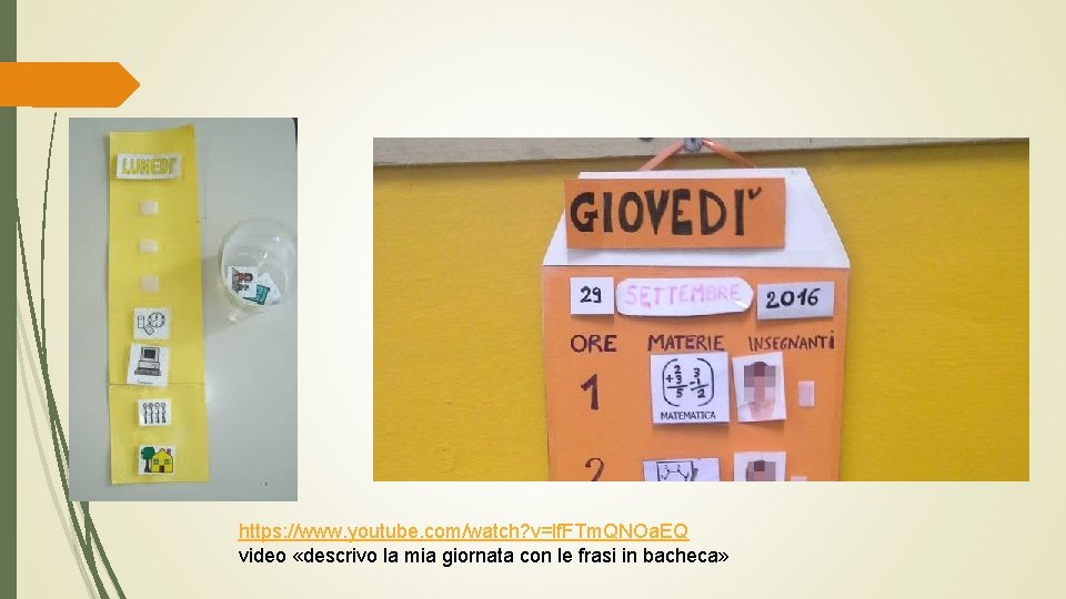 https: //www. youtube. com/watch? v=lf. FTm. QNOa. EQ video «descrivo la mia giornata con