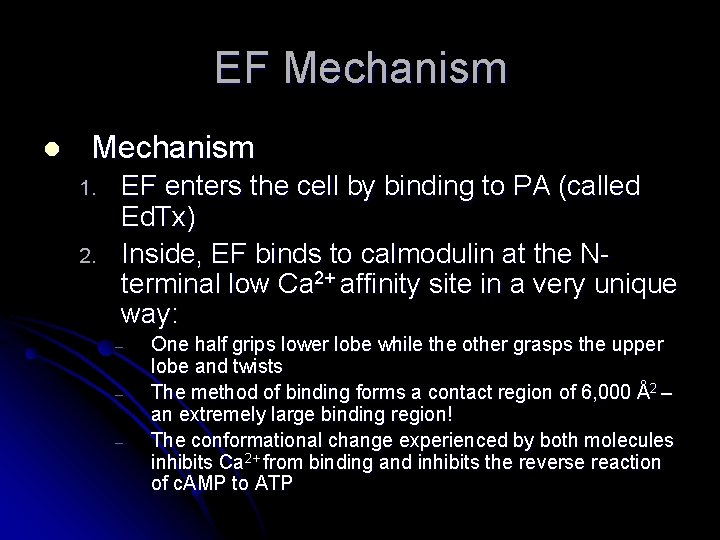 EF Mechanism l Mechanism 1. 2. EF enters the cell by binding to PA