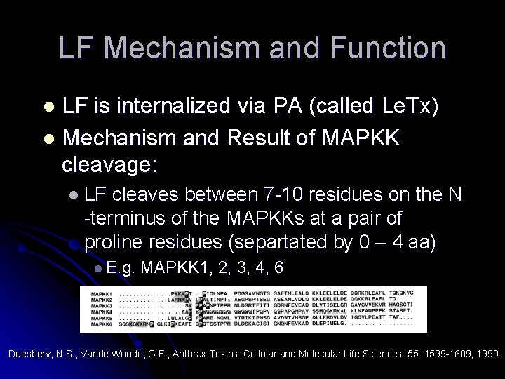 LF Mechanism and Function LF is internalized via PA (called Le. Tx) l Mechanism
