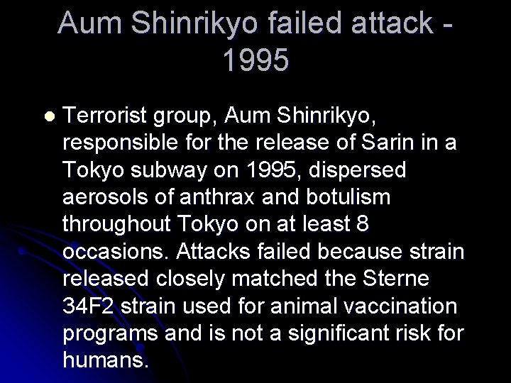 Aum Shinrikyo failed attack 1995 l Terrorist group, Aum Shinrikyo, responsible for the release