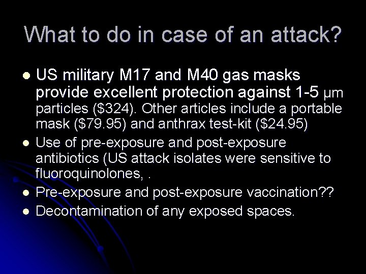 What to do in case of an attack? l l US military M 17