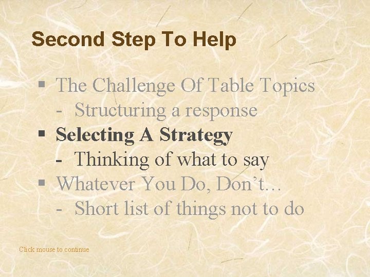 Second Step To Help § The Challenge Of Table Topics - Structuring a response