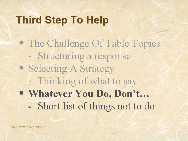 Third Step To Help § The Challenge Of Table Topics - Structuring a response