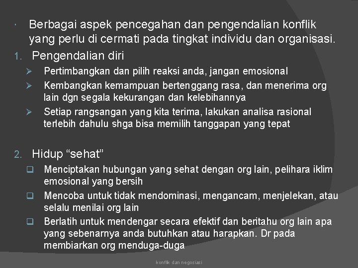 Berbagai aspek pencegahan dan pengendalian konflik yang perlu di cermati pada tingkat individu dan