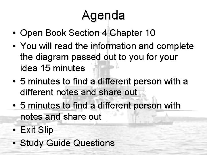 Agenda • Open Book Section 4 Chapter 10 • You will read the information