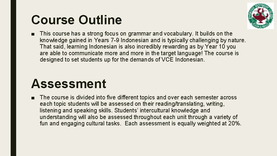 Course Outline ■ This course has a strong focus on grammar and vocabulary. It