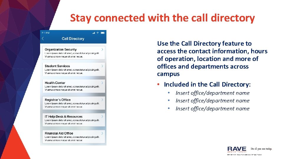 Stay connected with the call directory Use the Call Directory feature to access the