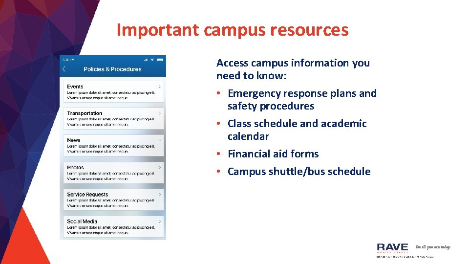 Important campus resources Access campus information you need to know: • Emergency response plans