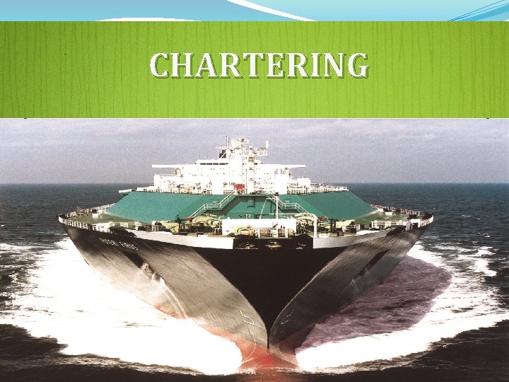 CHARTERING 2 