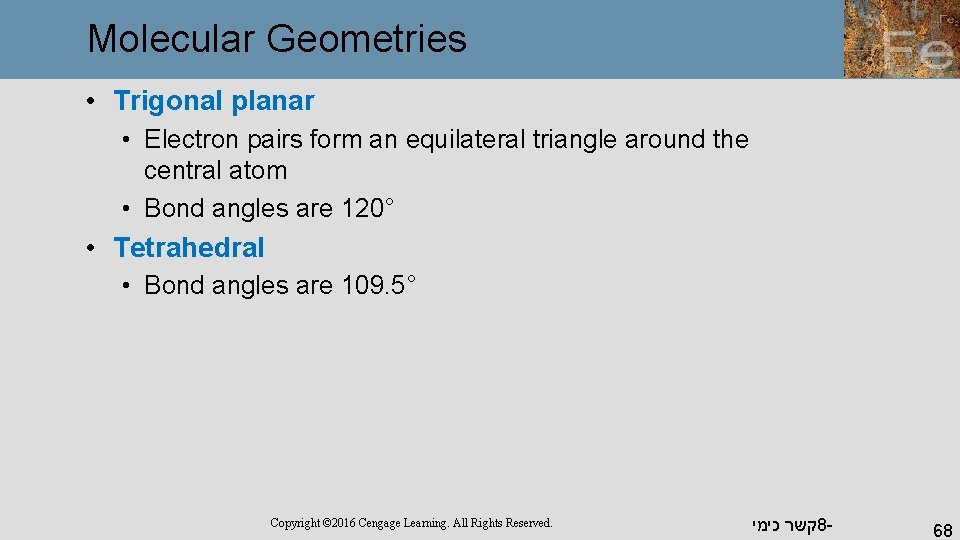 Molecular Geometries • Trigonal planar • Electron pairs form an equilateral triangle around the Molecular Geometries • Trigonal planar • Electron pairs form an equilateral triangle around the