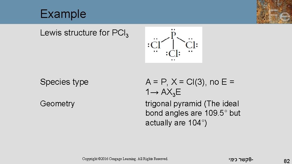 Example Lewis structure for PCl 3 Species type A = P, X = Cl(3),