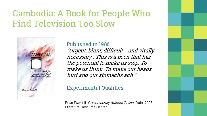 Cambodia: A Book for People Who Find Television Too Slow Published in 1986 “Urgent,