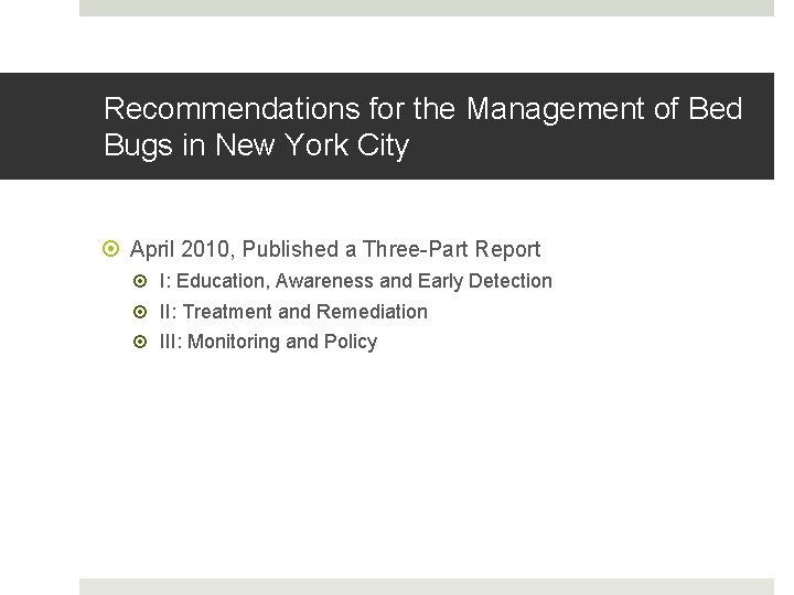 Recommendations for the Management of Bed Bugs in New York City April 2010, Published