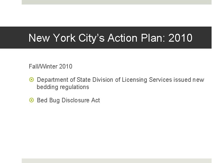 New York City’s Action Plan: 2010 Fall/Winter 2010 Department of State Division of Licensing