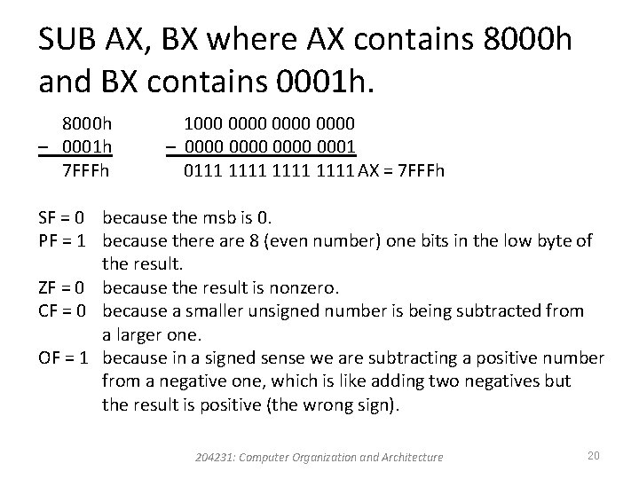 SUB AX, BX where AX contains 8000 h and BX contains 0001 h. 8000