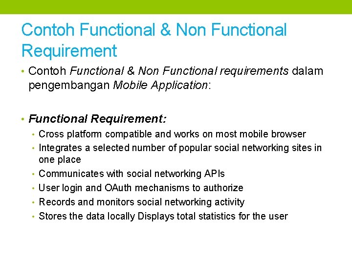 Contoh Functional & Non Functional Requirement • Contoh Functional & Non Functional requirements dalam