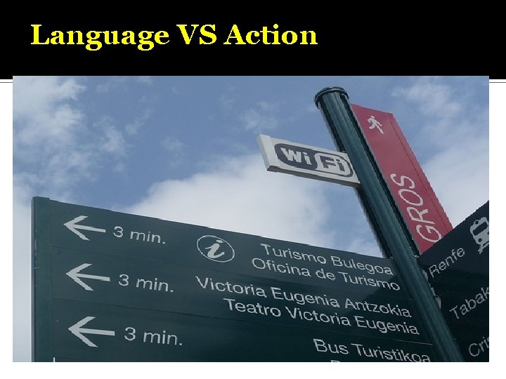 Language VS Action 