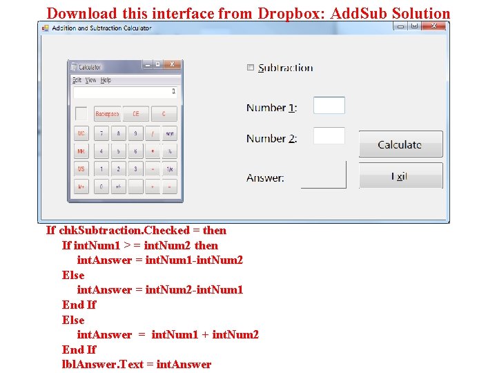 Download this interface from Dropbox: Add. Sub Solution If chk. Subtraction. Checked = then