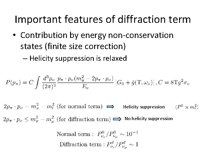 Important features of diffraction term • Contribution by energy non-conservation states (finite size correction)