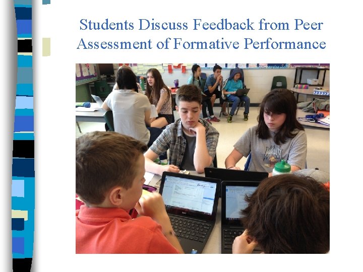 Students Discuss Feedback from Peer Assessment of Formative Performance 