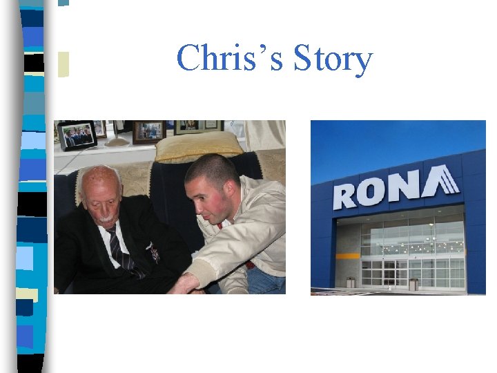 Chris’s Story 