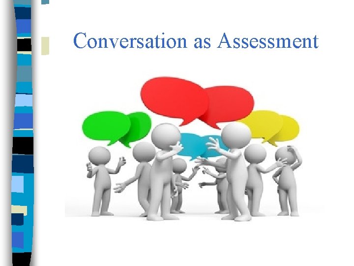 Conversation as Assessment 