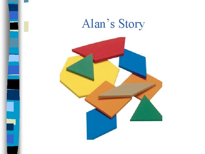 Alan’s Story 