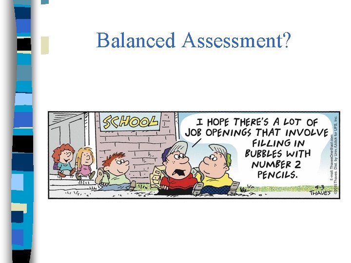 Balanced Assessment? 