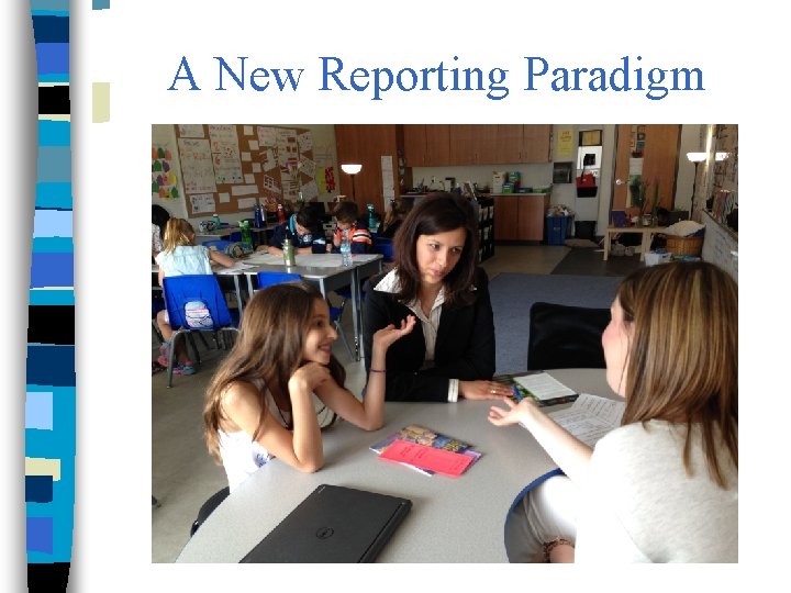 A New Reporting Paradigm 