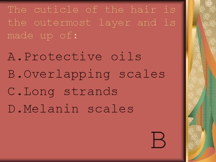 The cuticle of the hair is the outermost layer and is made up of: